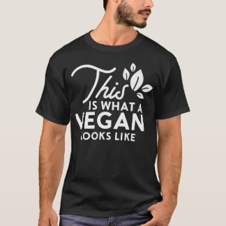 Funny Vegetarian Vegan This Is What A Vegan Looks T-Shirt