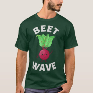 Funny Vegetarian Veggie Lover Beet Pun Dietitian T-Shirt