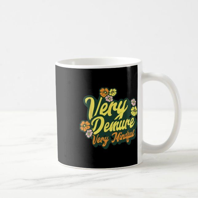 Funny Very Demure Very Mindful Trend Demure &amp;  Coffee Mug (Right)