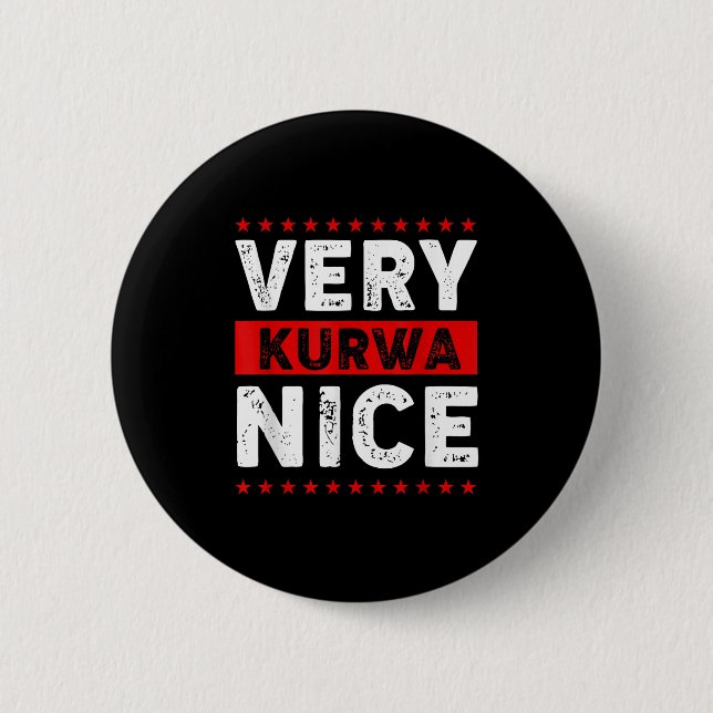 Funny Very Kurwa Nice Lish English Sarcasm Quote M Button (Front)