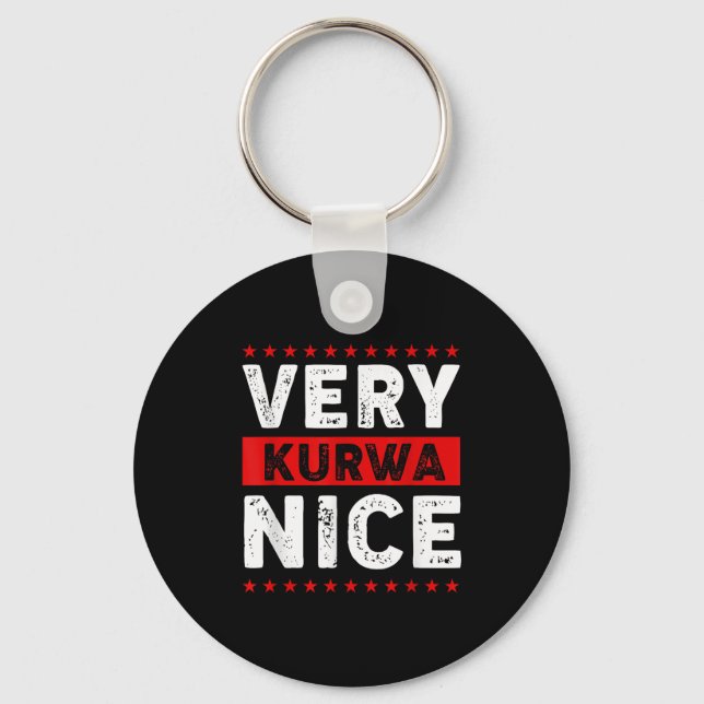 Funny Very Kurwa Nice Lish English Sarcasm Quote M Keychain (Front)