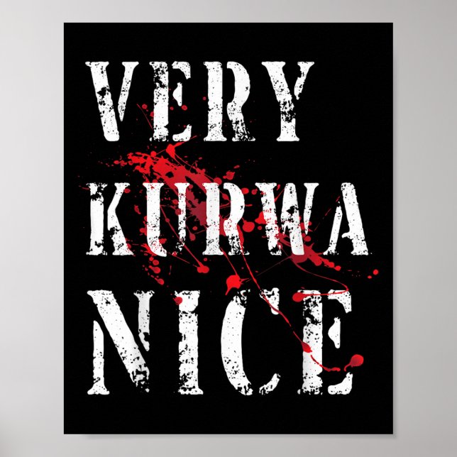 Funny Very Kurwa Nice Lish English Sarcasm Quote M Poster (Front)