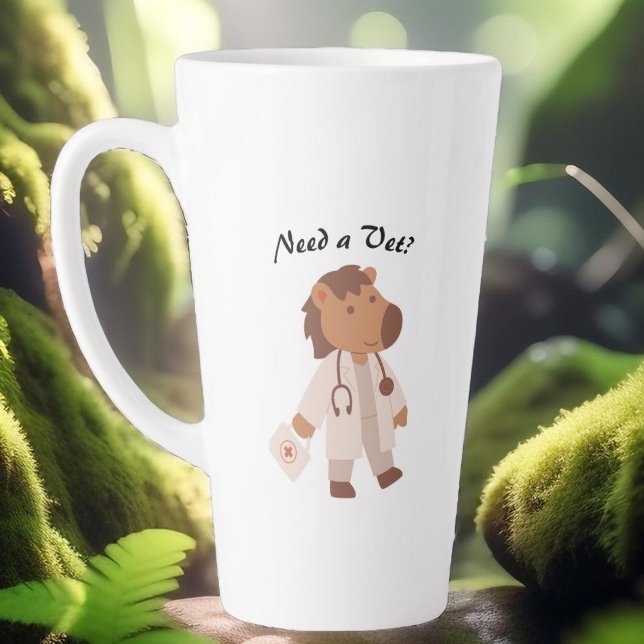 Funny Veterinarian Humor Animal Care Quote Latte Mug (who needs a vet?)