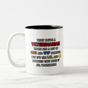 Funny Veterinarian ... OMG WTF LOL Two-Tone Coffee Mug