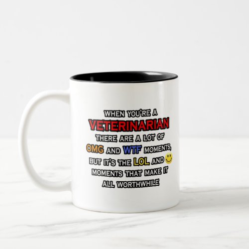 Funny Veterinarian  OMG WTF LOL Two_Tone Coffee Mug