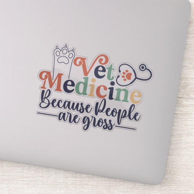 funny Veterinary medicine sayings Sticker (Detail)