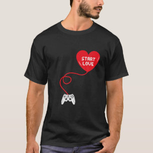 Funny Video Gamer Valentines Day Gift Gaming Lover T-Shirt