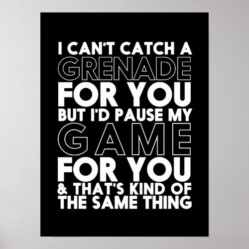 Funny Video Games Quote for Couple Gamer Poster