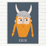 Funny Viking Personalized Poster<br><div class="desc">A fun Viking,  perfect for your favorite Scandinavian.  Original art by Nic Squirrell. Change the name to personalize.</div>