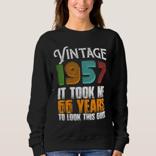 Funny Vintage 1957 66 Years Old Birthday Retro Fat Sweatshirt