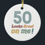 Funny Vintage 50th Birthday Ceramic Ornament<br><div class="desc">A great birthday humor gift idea for men and women who know that they look great as they age! A retro styled funny birthday gag gift for your mom,  dad,  grandma,  granddad,  sibling,  or friend.</div>