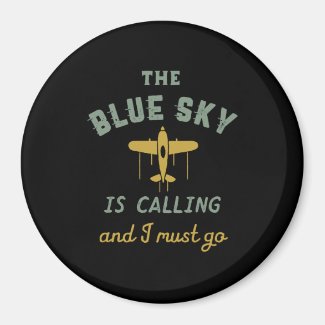 Funny Vintage Airplane Pilot Blue Sky Is Calling