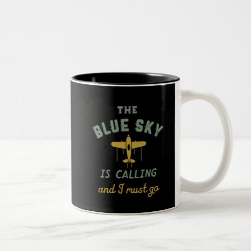 Funny Vintage Airplane Pilot Blue Sky Is Calling Two_Tone Coffee Mug