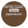 Funny Vintage Beaver Valley Physical Education Classic Round Sticker
