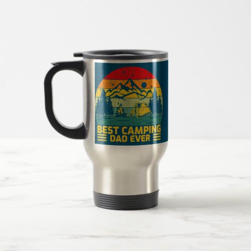 Funny Vintage Best Camping Dad Ever Fathers Day  Travel Mug