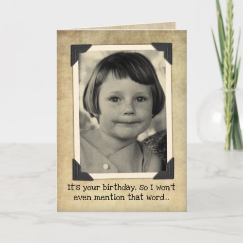 Funny Vintage Birthday_ Wont Mention The Word OLD Card