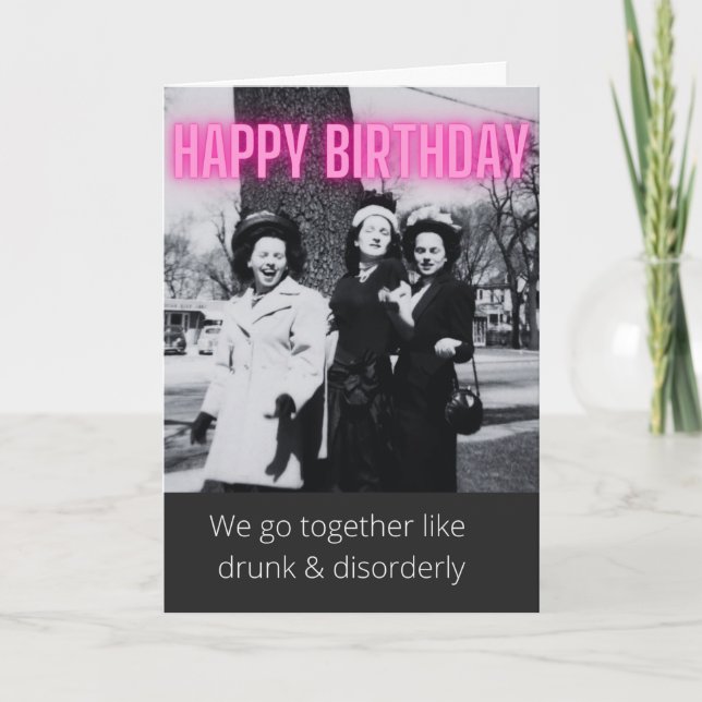 Funny Vintage Drunk & Disorderly Birthday Card (Front)