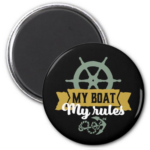 Funny Vintage Fishing Humor My Boat My Rules Magnet