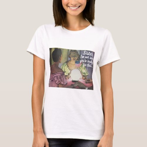Funny Vintage Gypsy Fortune Teller Crystal Ball T_Shirt