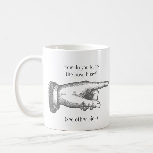 Funny Vintage "How do you keep someone busy?" Coffee Mug (Left)