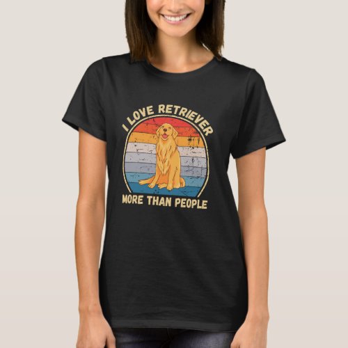 Funny Vintage I Love Retriever More Than People Re T-Shirt