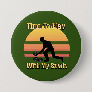 Funny Vintage Lawn Bowls Play Time, Badge Button