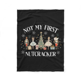 Funny Vintage Not My First Nutcracker Sugar Fairy  Fleece Blanket