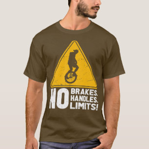 Funny Vintage Unicycle Biker Saying With Yellow Tr T-Shirt