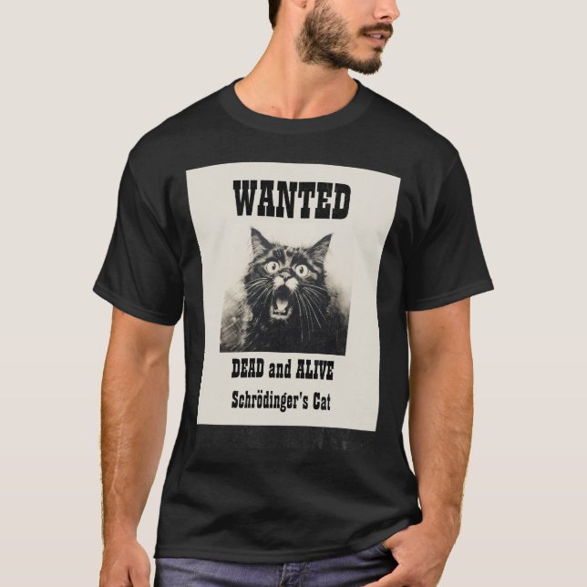 Funny Vintage Wanted Poster Schrödinger's Cat T-Shirt (Front)