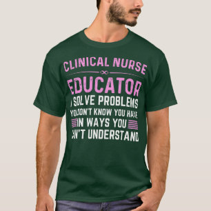 Funny vintage women clinical nurse educator TShirt