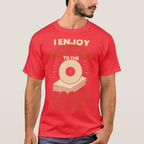 Funny Vinyl Records Collecting Collector Gift  T_Shirt