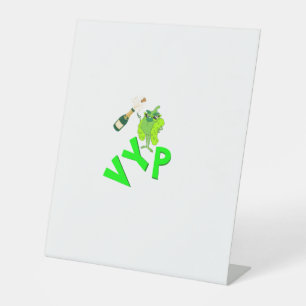 Funny VIP Celebration Pedestal Sign