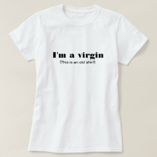 Funny Virginity Tee ; I'm a Virgin T-Shirt Design