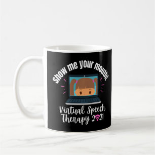 Funny Virtual Speech Therapy Slp Therapist Telespe Coffee Mug
