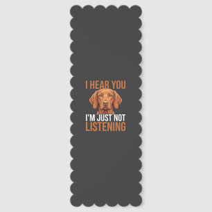 Funny Vizsla Not Listening Dog Quote Bookmarks