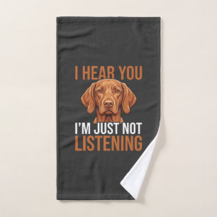 Funny Vizsla Not Listening Dog Quote Hand Towel