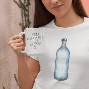 Funny Vodka Drinking Coffee Mug Splash