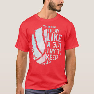 Funny Volleyball Design Girls Women Youth n Sports T-Shirt