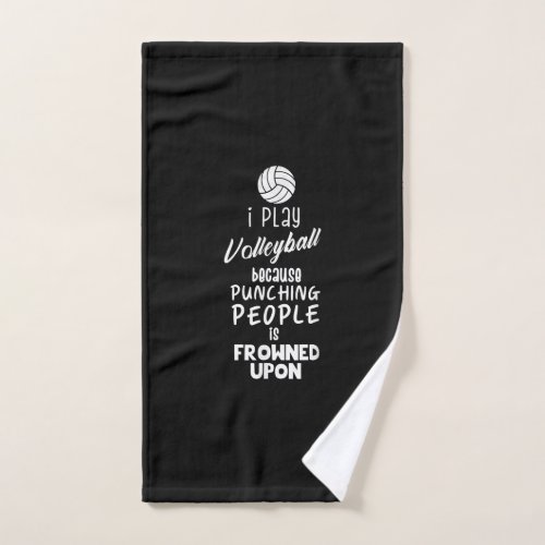 Funny Volleyball I Play Volleyball Hand Towel