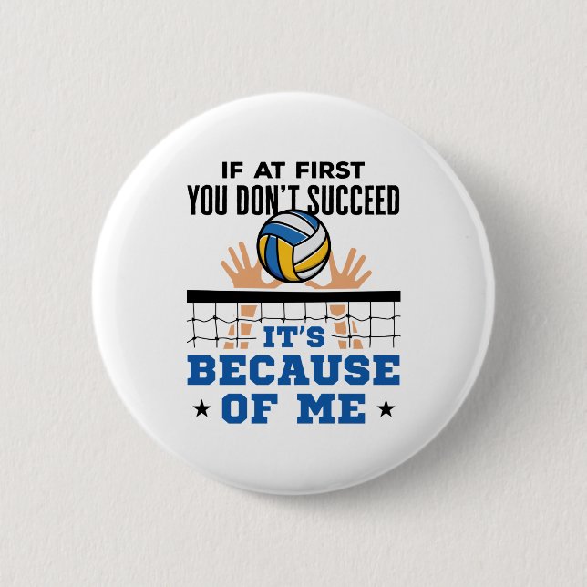 Funny Volleyball Middle Block If Don't Succeed Button (Front)