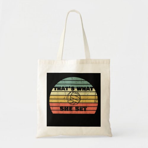 Funny Volleyball Pun Thats What She Set Sunset Tote Bag