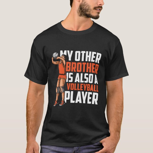 Funny Volleyball Vball - Beach Volleyball Brother T-Shirt (Front)
