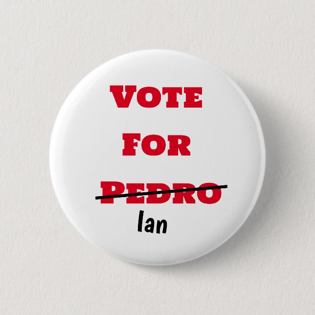 Funny vote for Pedro pen crossed out Ian Button (Front)