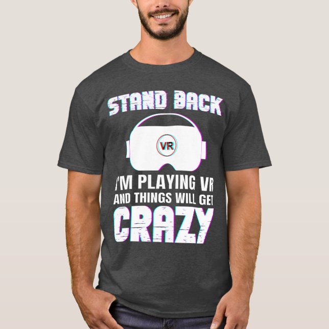 Funny VR Gaming Design For Men Women Virtual Reali T-Shirt (Front)