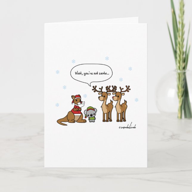 Funny Wait You're Not Santa Christmas Card (Front)