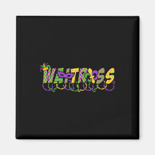 Funny Waitress Mardi Gras Shirt Festival Party Mas Magnet