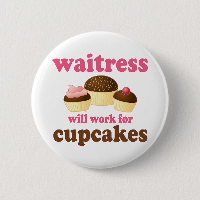 Funny Waitress Pinback Button (Front)
