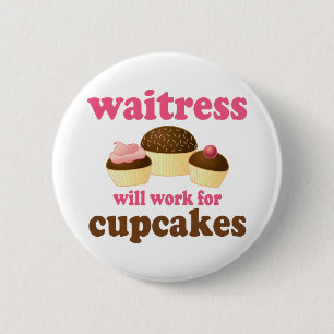 Funny Waitress Pinback Button