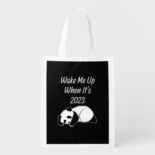 funny wake me up when its 2023 saying grocery bag (Front)