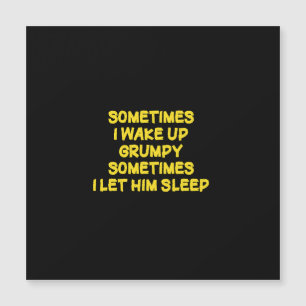Funny Wake-Up Humor Grumpy Mornings for Him